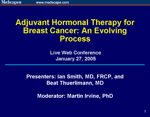 Adjuvant Hormonal Therapy for Breast Cancer: An Evolving Process ...