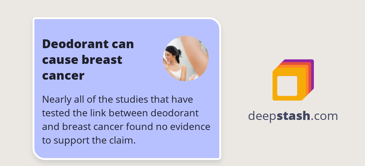 Deodorant can cause breast cancer