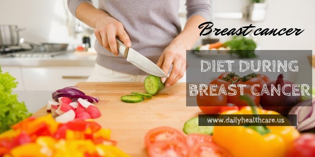 Diet during breast cancer chemotherapy